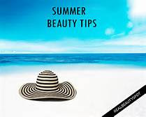 summer beauty tips summer beauty tips for 2017